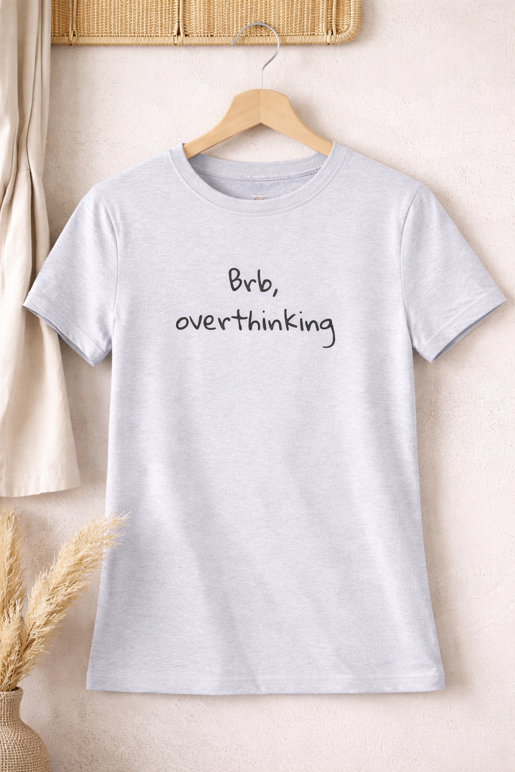 BRB, Overthinking – Statement Tee